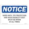 Signmission OSHA Notice Sign, Ppe Must Be Worn At All Times, 10in X 7in Decal, 10" W, 7" H, Landscape OS-NS-D-710-L-17756 - alternate 1